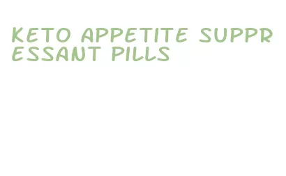 keto appetite suppressant pills