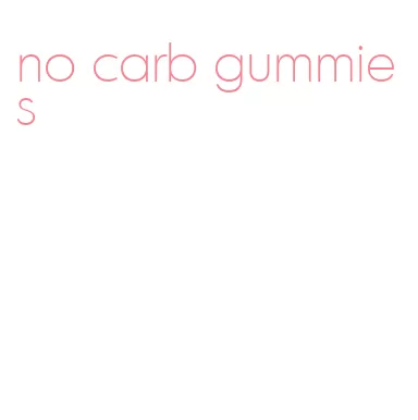 no carb gummies