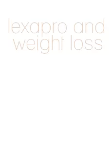 lexapro and weight loss