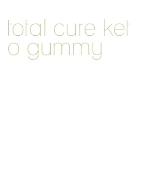 total cure keto gummy