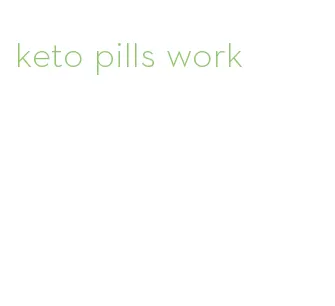 keto pills work