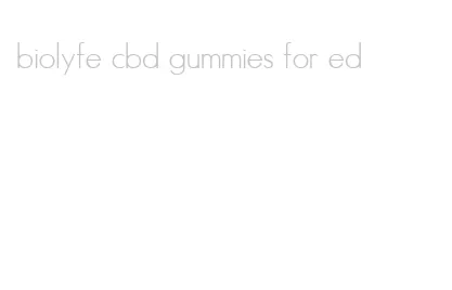 biolyfe cbd gummies for ed