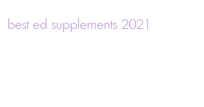 best ed supplements 2021