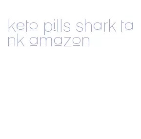 keto pills shark tank amazon