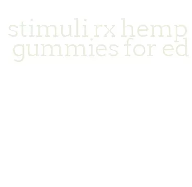 stimuli rx hemp gummies for ed