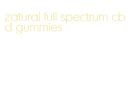 zatural full spectrum cbd gummies