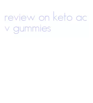 review on keto acv gummies