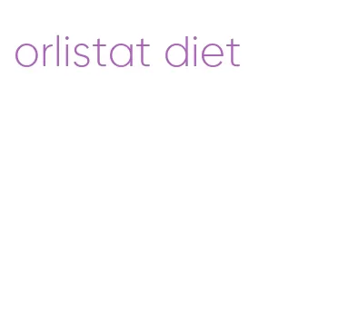 orlistat diet