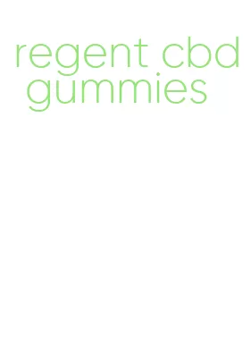 regent cbd gummies