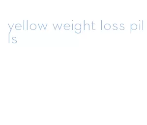 yellow weight loss pills