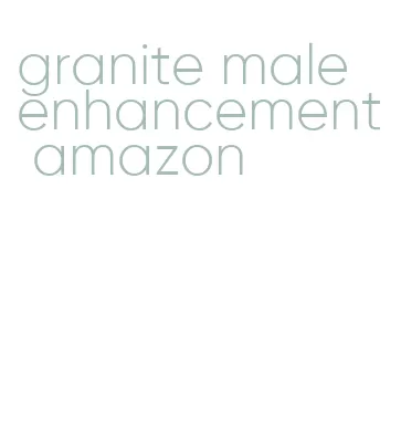 granite male enhancement amazon