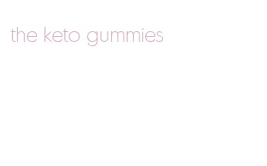 the keto gummies