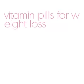 vitamin pills for weight loss