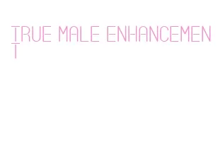 true male enhancement