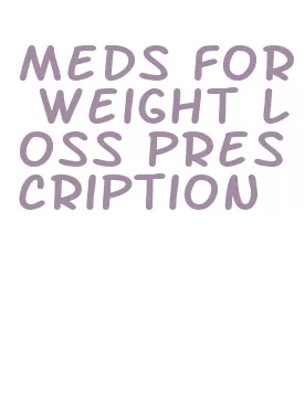 meds for weight loss prescription