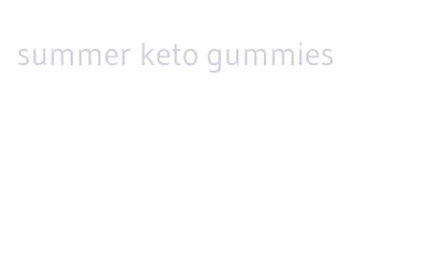 summer keto gummies