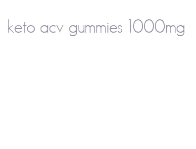 keto acv gummies 1000mg