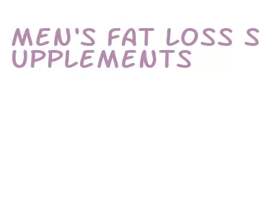 men's fat loss supplements