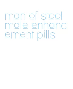 man of steel male enhancement pills