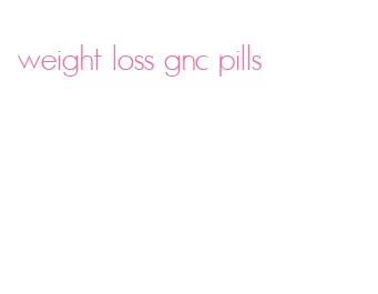 weight loss gnc pills