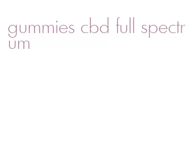 gummies cbd full spectrum