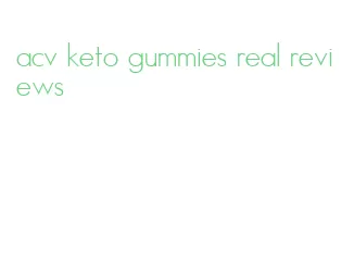 acv keto gummies real reviews