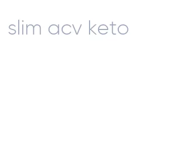 slim acv keto