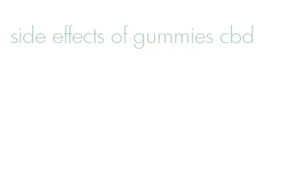 side effects of gummies cbd