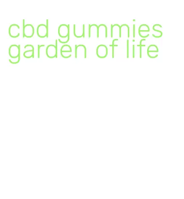 cbd gummies garden of life