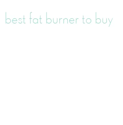 best fat burner to buy