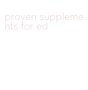 proven supplements for ed