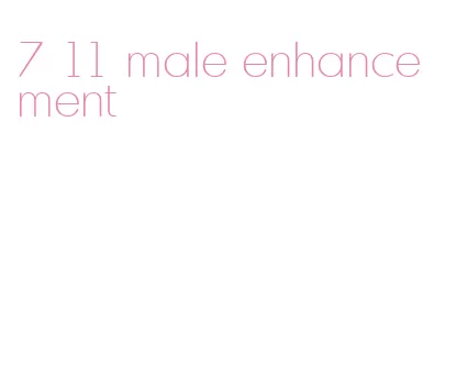 7 11 male enhancement