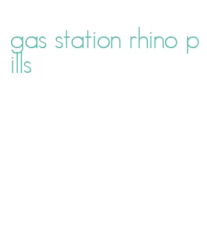 gas station rhino pills