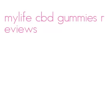 mylife cbd gummies reviews