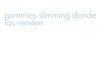 gummies slimming donde las venden