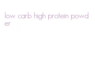 low carb high protein powder