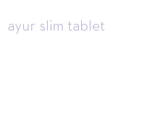 ayur slim tablet