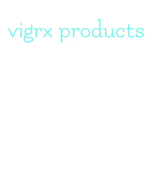 vigrx products