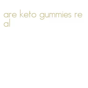 are keto gummies real