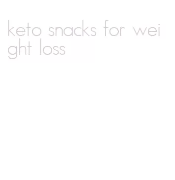 keto snacks for weight loss