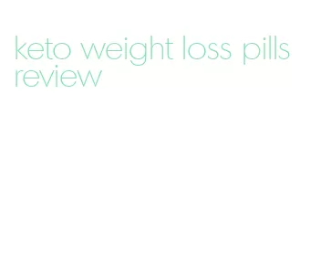 keto weight loss pills review