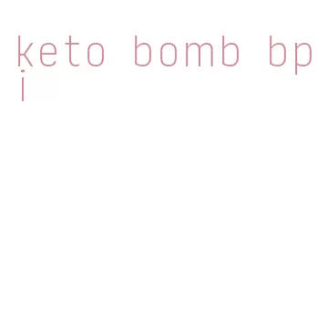 keto bomb bpi