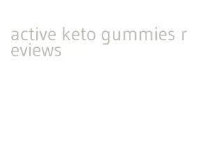 active keto gummies reviews