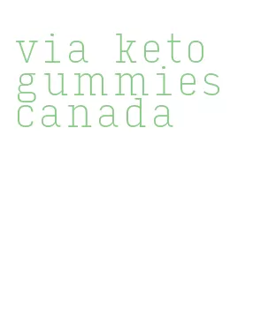 via keto gummies canada