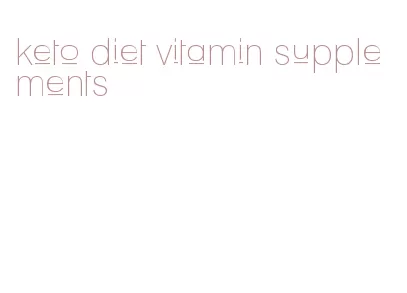 keto diet vitamin supplements