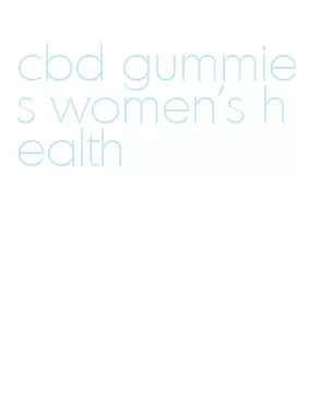 cbd gummies women's health