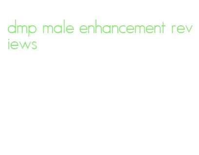 dmp male enhancement reviews