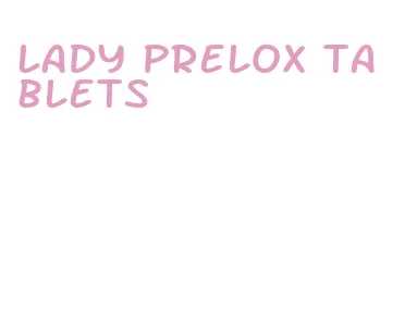 lady prelox tablets