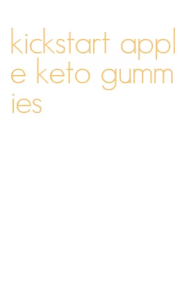 kickstart apple keto gummies