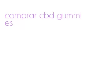 comprar cbd gummies